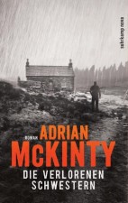 Adrian McKinty "Die verlorenen Schwestern"