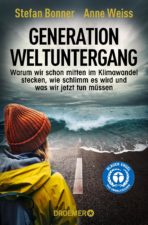 Stefan Bonner, Anne Weiss Generation Weltuntergang