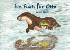 Anne Wolf "Ein Fisch für Otto"