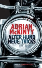 Adrian Mckinty Alter Hund, neue Tricks