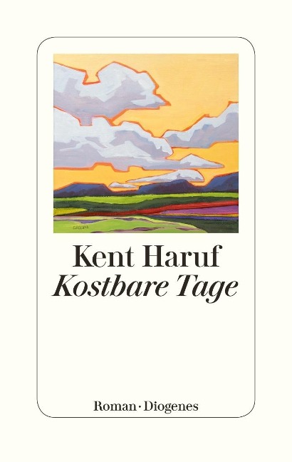 Kent Haruf Kostbare Tage