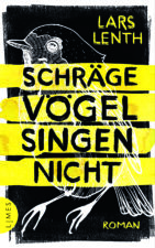 Lars Lenth Schräge Vögel singen nicht