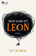 Kit de Waal "Mein Name ist Leon"