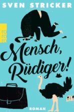 Stricker, Mensch Rüdiger!