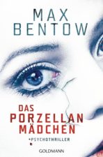 Max Bentow "Das Porzellanmädchen"