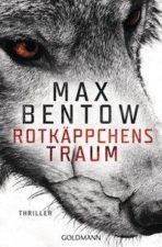 Max Bentow, Rotkäppchens Traum