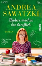 Andrea Sawatzki, Andere machen das beruflich