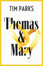 Tim Parks - Thomas & Mary